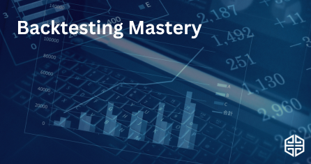 Backtesting Mastery